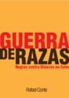 Image for Guerra de razas (Negros contra Blancos en Cuba)