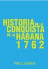 Image for Historia de la Conquista de la Habana (1762)