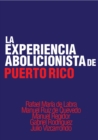 Image for La Experiencia Abolicionista de Puerto Rico