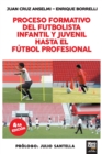 Image for Proceso Formativo del Futbolista Infantil Y Juvenil Hasta El Futbol Profesional