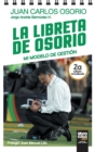 Image for La Libreta de Osorio : Mi Modelo de Gestion