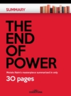Image for End of Power: Moises Naim&#39;s masterpiece summarized in only 30 pages.