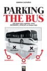 Image for Parking the Bus : 109 ideas para repensar como DEFENDER y ATACAR un bloque bajo