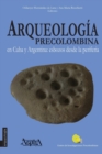 Image for Arqueolog?a precolombina en Cuba y Argentina