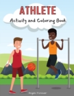 Image for Athlete Activity and Coloring Book : Amazing Kids Activity Books, Activity Books for Kids - Over 120 Fun Activities Workbook, Page Large 8.5 x 11&quot;