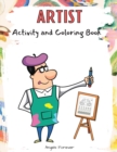 Image for Artist Activity and Coloring Book : Amazing Kids Activity Books, Activity Books for Kids - Over 120 Fun Activities Workbook, Page Large 8.5 x 11&quot;