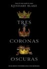 Image for Tres coronas oscuras