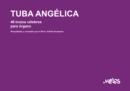 Image for Tuba Angelica: 46 trozos celebres para organo