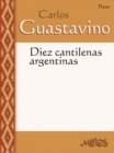 Image for Diez cantilenas argentinas: Guastavino