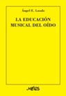 Image for La educacion musical del oido