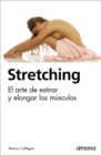 Image for Stretching : El arte de estirar y elongar los musculos
