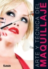 Image for Arte y tecnica del maquillaje