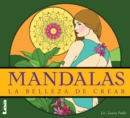 Image for Mandalas - la belleza de crear