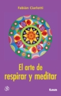 Image for El arte de respirar y meditar