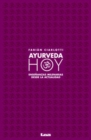 Image for Ayurveda hoy : Ensenanzas milenarias desde la actualidad