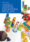 Image for Juegos y juguetes con material reciclado