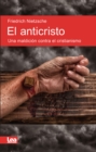 Image for El anticristo : Una maldicion contra el cristianismo