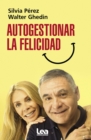 Image for Autogestionar la felicidad