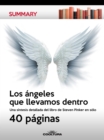 Image for Los angeles que llevamos dentro: Una sintesis detallada del libro de Steven Pinker en solo 40 paginas.
