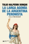 Image for La larga agonía de la Argentina peronista