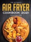 Image for The Ultimate Air Fryer Cookbook 2021