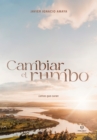 Image for Cambiar el rumbo : Letras que curan: Letras que curan