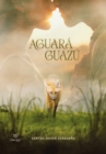 Image for Aguara guazu
