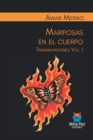 Image for Mariposas en el cuerpo. Transmutaciones Vol. I