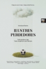 Image for Ilustres perdedores