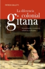 Image for La diferencia colonial gitana