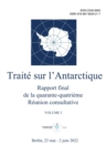 Image for Rapport final de la quarante-quatrieme Reunion consultative du Traite sur l&#39;Antarctique. Volume I