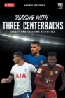 Image for Playing with three centerbacks : Theory and training activities