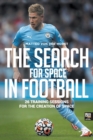 Image for The Search for Space in Football