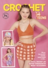 Image for Crochet Todo Teens : Teje al crochet las nuevas tendencias en moda y accesorios: Teje al crochet las nuevas tendencias en moda y accesorios