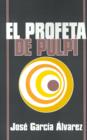 Image for El Profeta De Pulpi