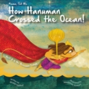 Image for Amma Tell Me How Hanuman Crossed the Ocean!