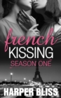 Image for French Kissing: Season One: Episodes 1-6