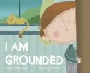 Image for I Am Grounded (Large Print)