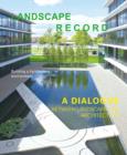 Image for Landscape Record - A Dialog Between Landscape and Architecture (No.3,2014)