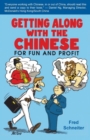 Image for Getting Along with the Chinese
