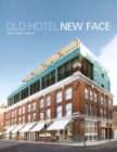 Image for Old hotel new face