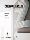 Image for FOLLOW ME 2 - Wayfinding and Signage System : Wayfinding and Signage System
