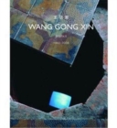 Image for Wang Gong Xin  : works 1993-2008