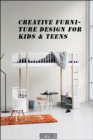 Image for Creative furniture design for kids &amp; teens