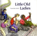 Image for Little old ladies