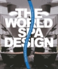 Image for World Spa Design: Volume I &amp; II