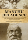 Image for Manchu Decadence : The China Memoirs of Sir Edmund Trelawny Backhouse, Abridged and Unexpurgated