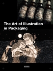 Image for The Art of Illustration in Packaging