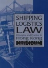 Image for Shipping and logistics law [electronic resource] :  principles and practice in Hong Kong /  Felix W.H. Chan, Jimmy J.M. Ng, Bobby K.Y. Wong. 