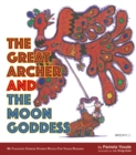 Image for The Great Archer and the Moon Goddess